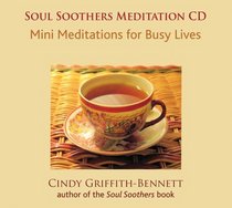 Soul Soothers: Mini Meditations for Busy Lives