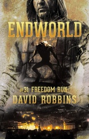 Freedom Run (Endworld, Bk 31)