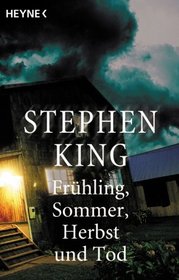 Frhling, Sommer, Herbst und Tod (Different Seasons) (German Edition)