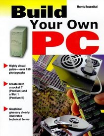 Build Your Own PC, First Edition