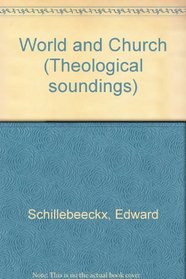 World and Church (His Theological soundings)