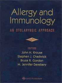 Allergy and Immunology: An Otolaryngic Approach