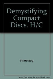 Demystifying Compact Discs. H/C