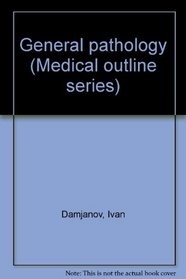General pathology (Medical outline series)