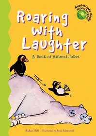 Roaring With Laughter: A Book of Animal Jokes (Read-It! Joke Books)