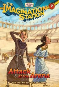 Attack at the Arena (AIO Imagination Station, Bk 2)