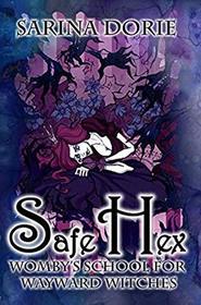 Safe Hex: A Hexy Witch Mystery (Womby's School for Wayward Witches)