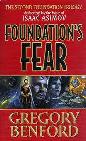 Foundation's Fear (Second Foundation, Bk 1)