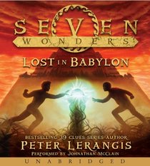 Seven Wonders Book 2: Lost in Babylon CD (Seven Wonders (Lerangis))