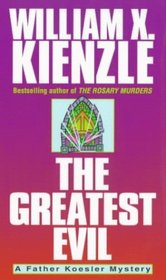 The Greatest Evil (Father Koesler, Bk 20)