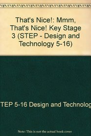 That's Nice! (STEP - Design and Technology 5-16)