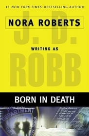 Born in Death (In Death, Bk 23) (Large Print)