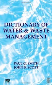 Dictionary of Water and Waste Management (Soul City)