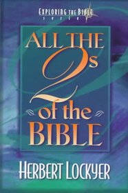 All the 2s of the Bible (Exploring the Bible Series)