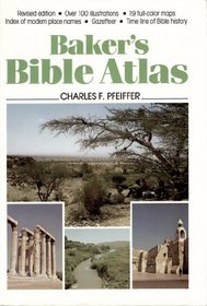 Baker's Concise Bible Atlas: A Geographical Survey of Bible History