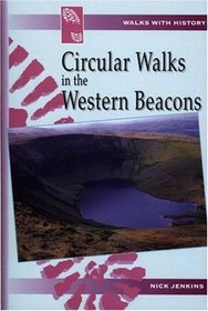 Circular Walks in the Western Beacons (Walks with History)