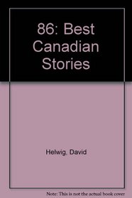 86: Best Canadian Stories