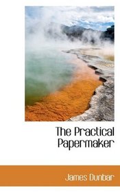 The Practical Papermaker