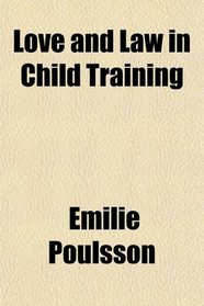 Love and Law in Child Training