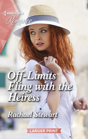 Off-Limits Fling with the Heiress (How to Win a Monroe, Bk 1) (Harlequin Romance, No 4871) (Larger Print)