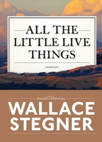 All the Little Live Things (Library Edition)