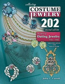 Collecting Costume Jewelry 202 2nd Edition (Collecting Costume Jewelry 202: The Basics of Dating Jewelry)