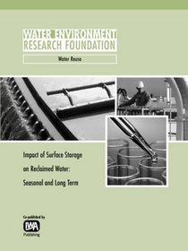 Impact of Surface Storage on Reclaimed Water: Seasonal And Long Term (Werf Report)