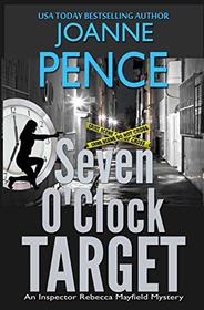 Seven O'Clock Target: An Inspector Rebecca Mayfield Mystery (Inspector Rebecca Mayfield Mysteries)