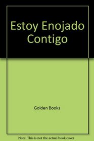 Estoy Enojado Contigo