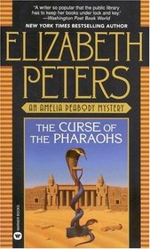 The Curse of the Pharaohs (Amelia Peabody, Bk 2)
