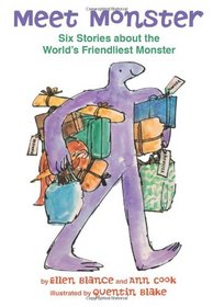 Meet Monster: Six Stories About the World's Friendliest Monster