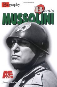 Benito Mussolini (Biography (a & E))