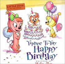 Little Dogs On The Prairie: Yippie Ti-yay Happy Birthday Book