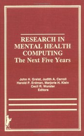 Research in Mental Health Computing: The Next Five Years