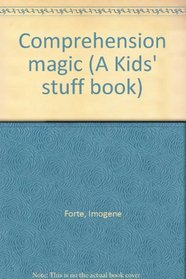 Comprehension magic (A Kids' stuff book)