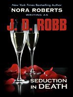 Seduction in Death  (In Death, Bk 13) (Large Print)