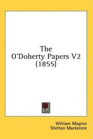 The O'Doherty Papers V2 (1855)