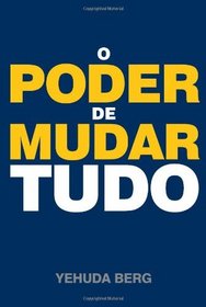 Kabbalah: O Poder de Mudar Tudo (Portuguese Edition)
