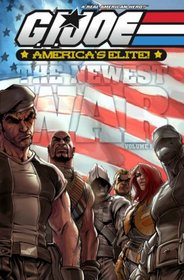 G.I. Joe: America's Elite: America's Newest War, Vol. I