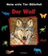 Meine erste Tier-Bibliothek, Der Wolf