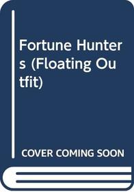 Fortune Hunters (Floating Outfit Story)