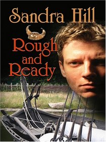 Rough and Ready (Viking II, Bk 6) (Large Print)