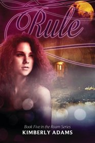 Rule (Roam Series) (Volume 5)