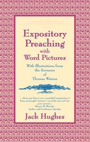 Expository Preaching With Word Pictures (Mentor)