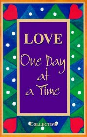 Love: One Day at a Time (One Day at a Time Series)