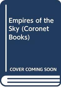 Empires of the Sky (Coronet Books)