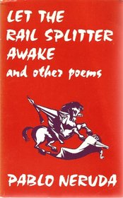 Let the Rail Splitter Awake and Other Poems