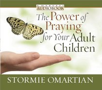 The Power of Praying for Your Adult Children Audiobook
