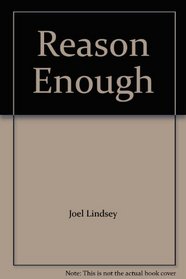 Reason Enough