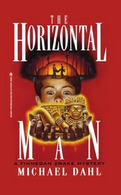 The Horizontal Man: Finnegan Zwake #1 (Finnegan Zwake Mystery)